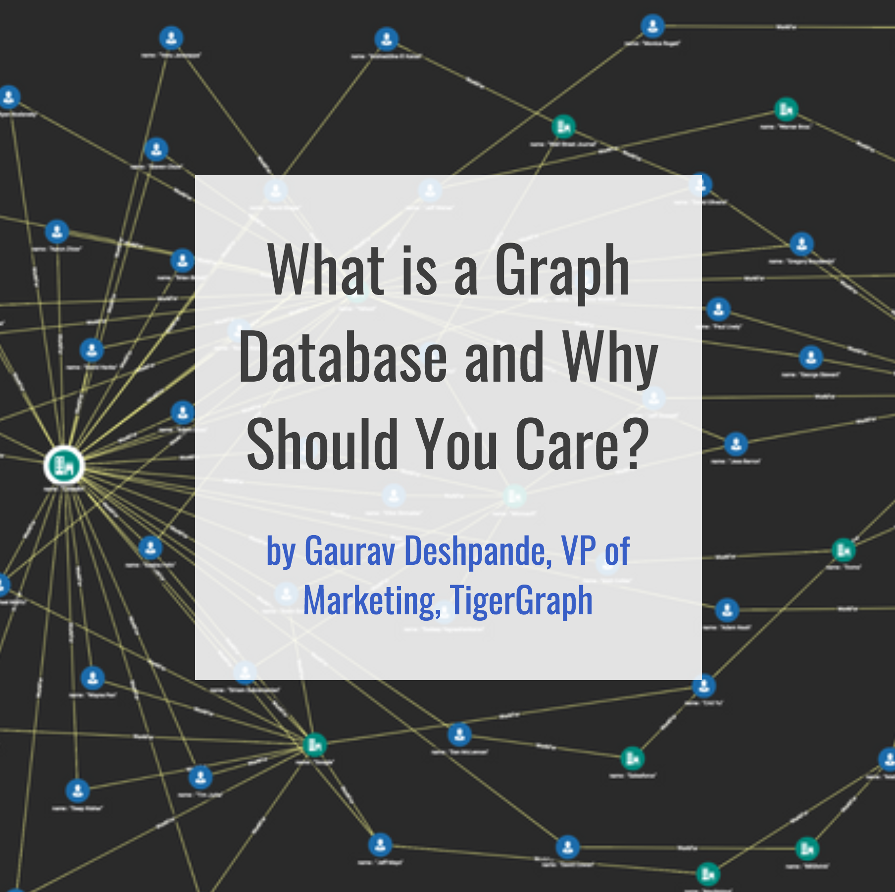 what-is-a-graph-database-and-why-should-you-care-tigergraph